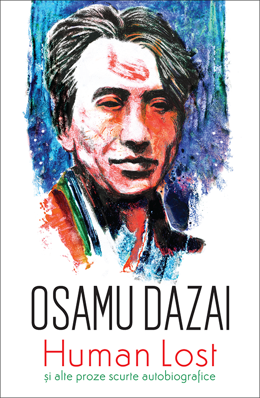 Human Lost si alte proze scurte autobiografice
OSAMU DAZAI
