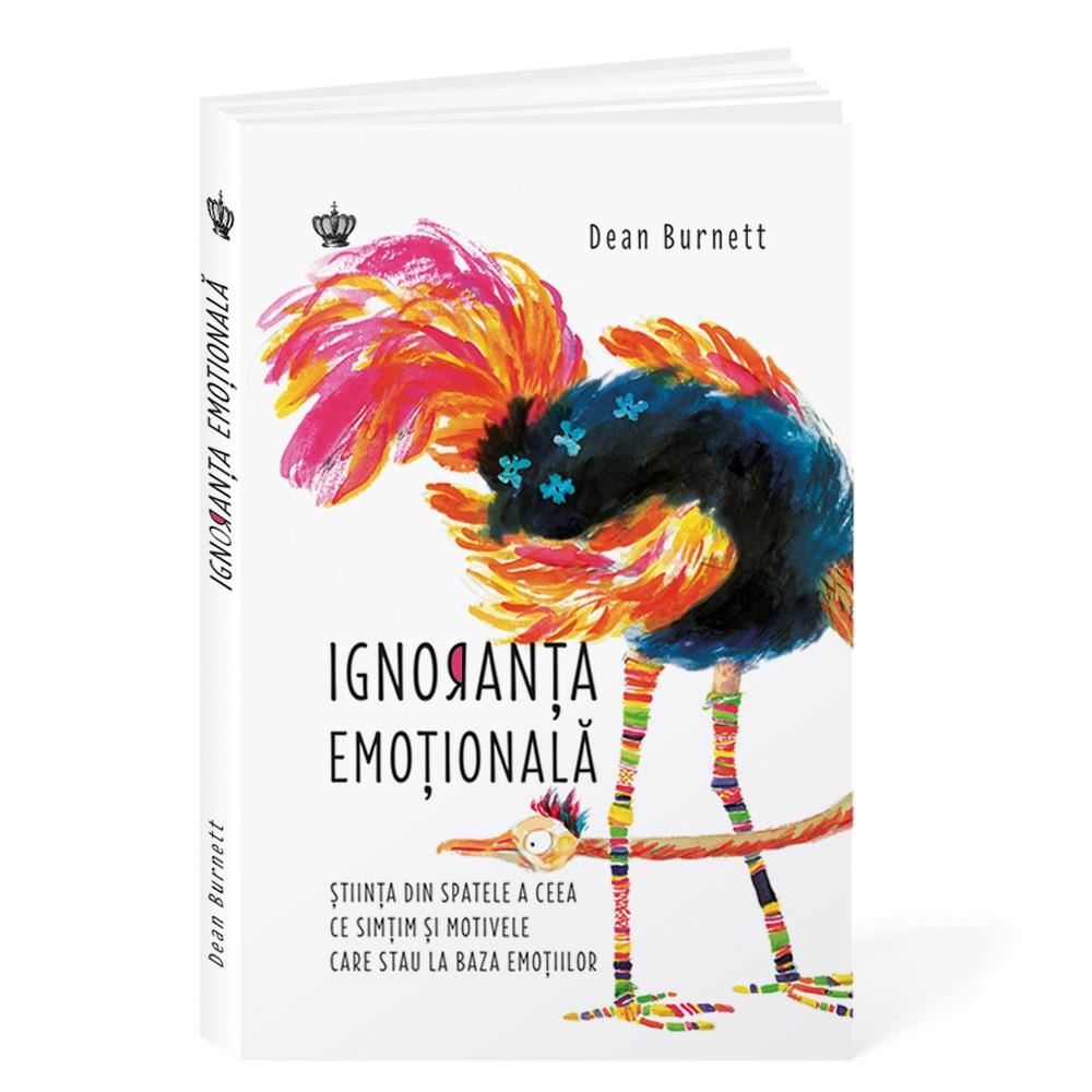 Ignoranța emoțională 	 DEAN BURNETT