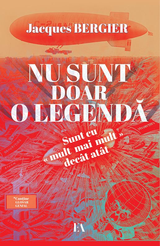 Nu sunt doar o legenda Sunt cu mult mai mult decat atat Jacques Bergier