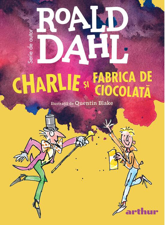 Charlie si Fabrica de Ciocolata
ROALD DAHL