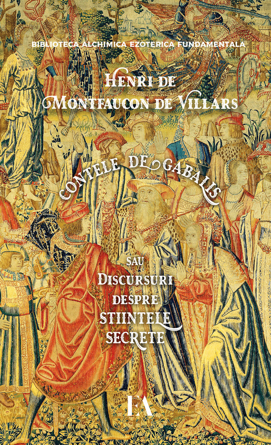 Contele de Gabalis sau Discursurile despre stiintele secrete Montfaucon de Villars