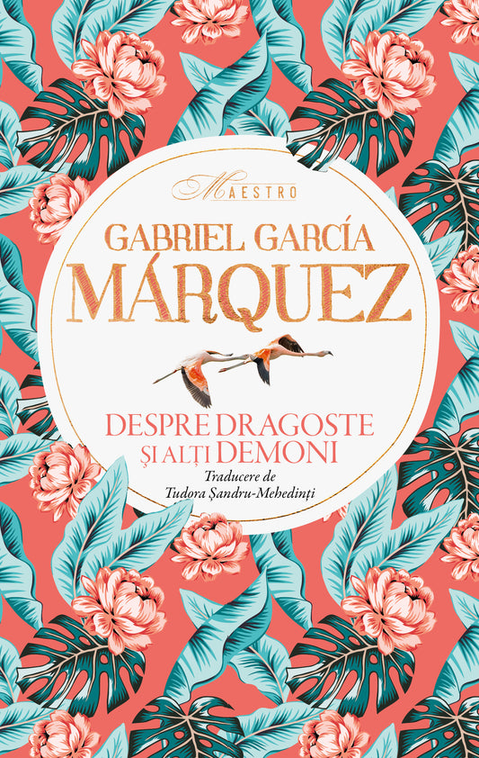 Despre dragoste si alti demoni
GABRIEL GARCIA MARQUEZ