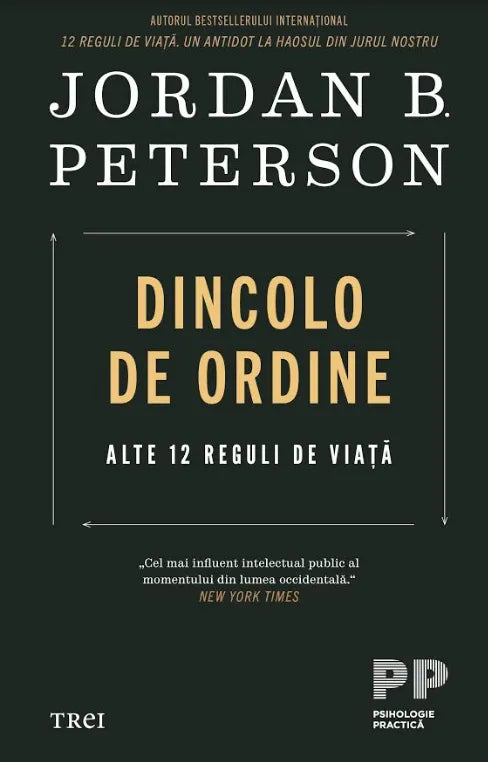 Dincolo de ordine
Alte 12 reguli de viață
JORDAN B. PETERSON