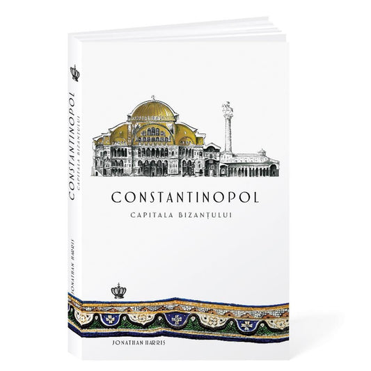 Constantinopol, capitala Bizanțului