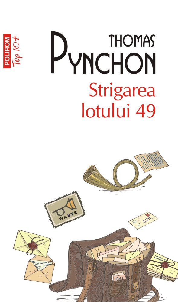 Strigarea lotului 49
THOMAS PYNCHON