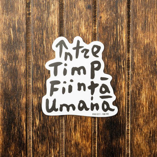 Între timp ființă umană. Sticker