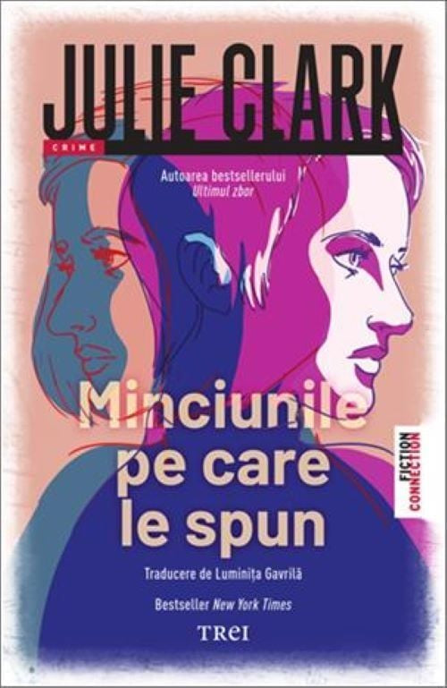 Minciunile pe care le spun
JULIE CLARK