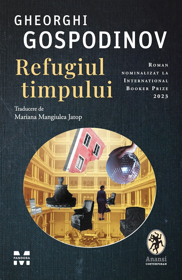 Refugiul timpului GHEORGHI GOSPODINOV