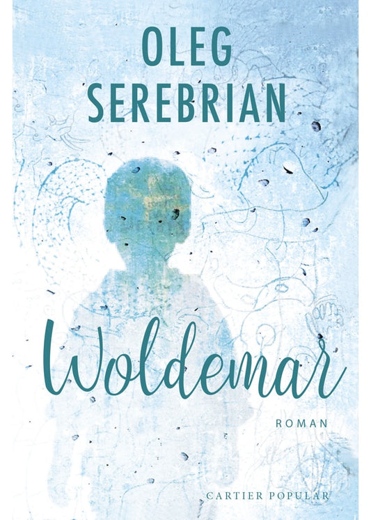 Woldemar -  Oleg Serebrian