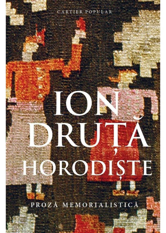 Horodiște -  Ion Druță