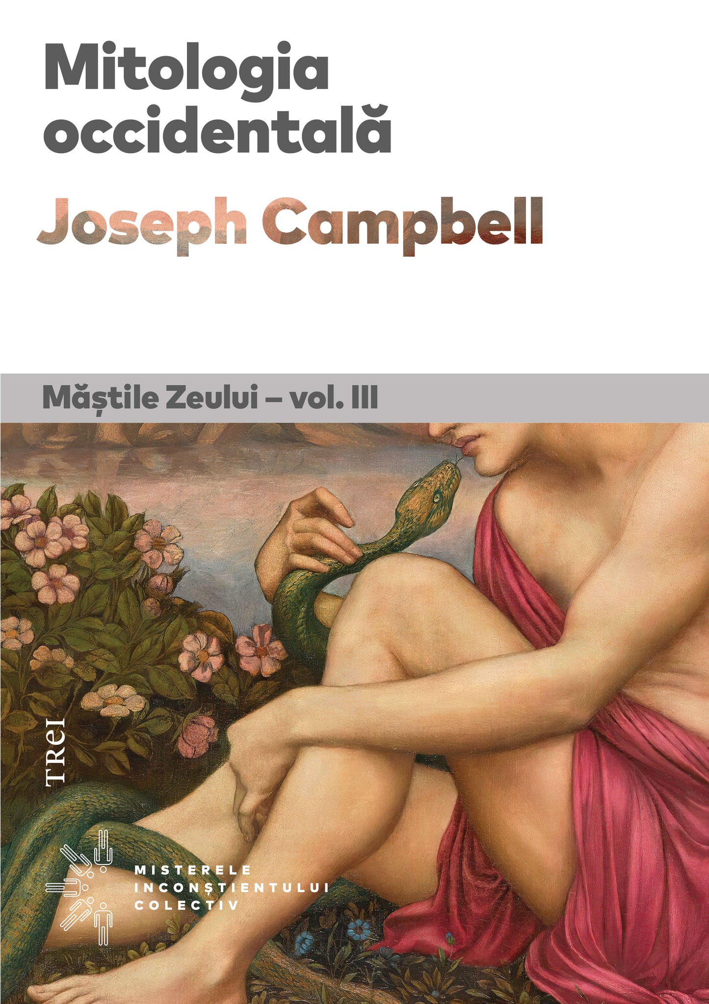 Mastile Zeului. Mitologia occidentala JOSEPH CAMPBELL