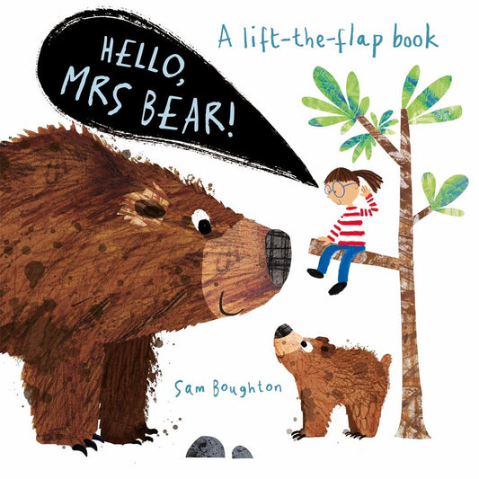 Hello, Mrs Bear! by Sam Boughton