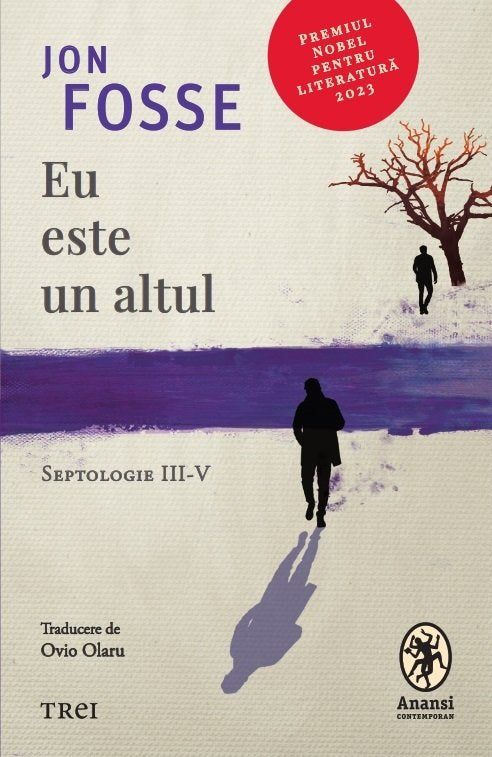 Eu este un altul
Septologie III-V
JON FOSSE