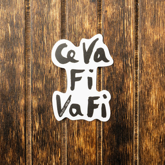 Ce va fi, va fi. Sticker