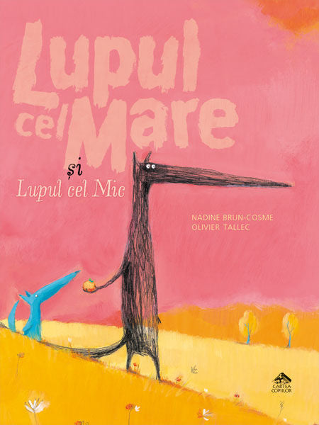 Lupul cel Mare si Lupul cel Mic - Nadine Brun-Cosme