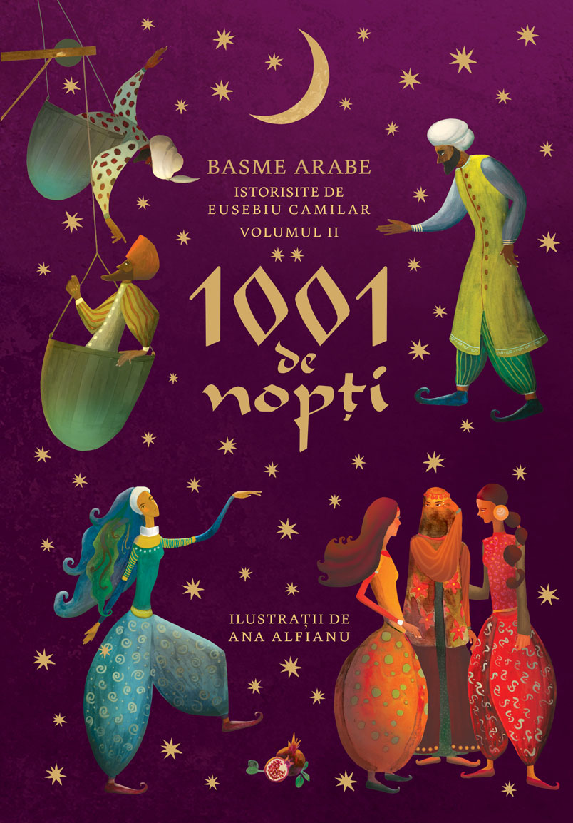 1001 de nopti - Volumul 2
Basme arabe istorisite de Eusebiu Camilar
EUSEBIU CAMILAR