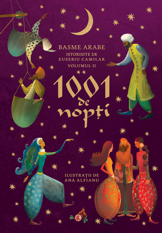 1001 de nopti - Volumul 2
Basme arabe istorisite de Eusebiu Camilar
EUSEBIU CAMILAR