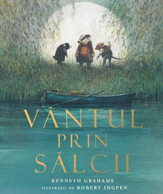 Vantul prin salcii
KENNETH GRAHAME