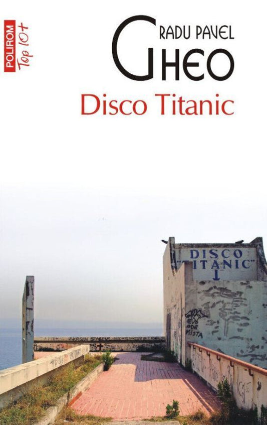 Disco Titanic
RADU PAVEL GHEO