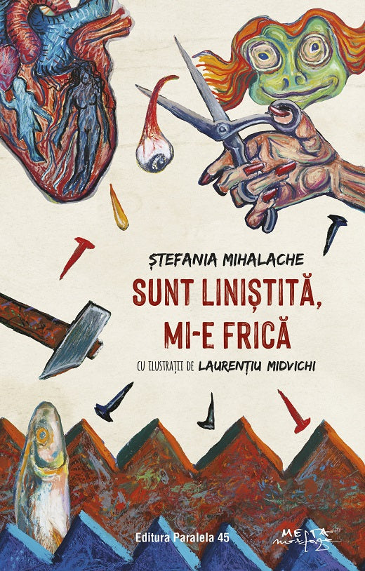 Sunt linistita, mi-e frica
STEFANIA MIHALACHE