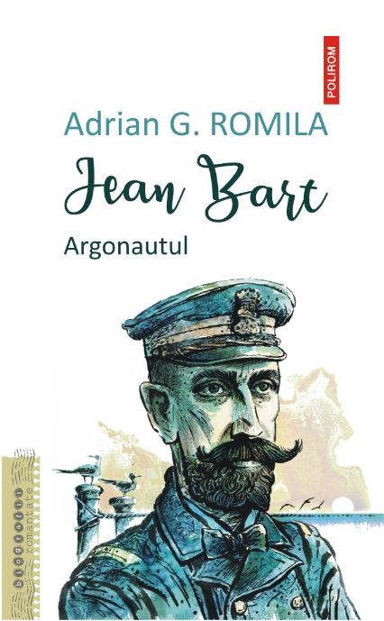 Jean Bart. Argonautul Adrian G. Romila