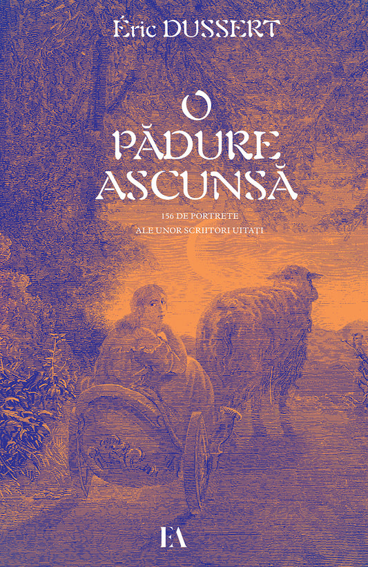 Eric Dussert – O padure ascunsa