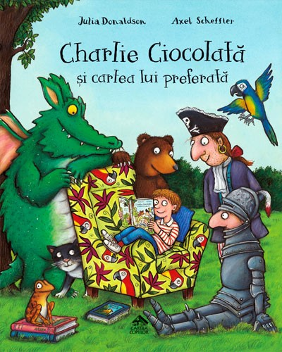 Charlie Ciocolată și cartea lui preferată de Julia Donaldson ilustrații de Axel Scheffler
