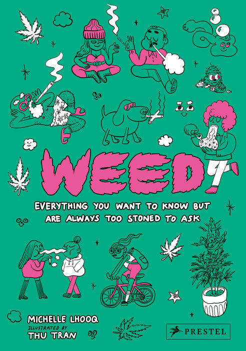 Weed Everything You Want To Know But Are Always Too Stoned to Ask