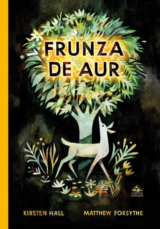 Frunza de aur de Kirsten Hall ilustrații de Mathew Forsythe