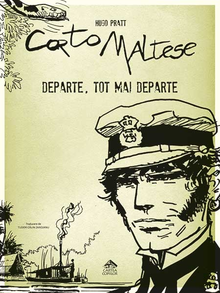 Corto Maltese 3. Departe, tot mai departe de Hugo Pratt