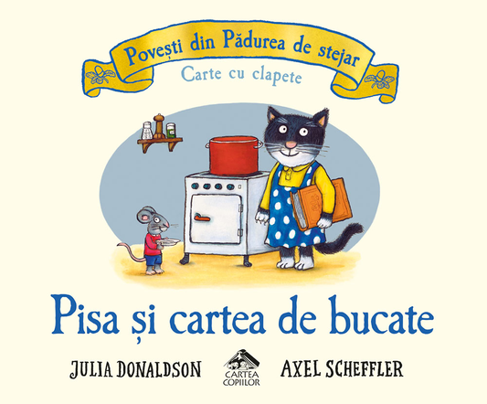 Pisa și cartea de bucate de Julia Donaldson ilustrații de Axel Scheffler